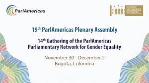ParlAmericas: Colombia: 19th ParlAmericas Plenary Assembly held in Bogota, Colombia