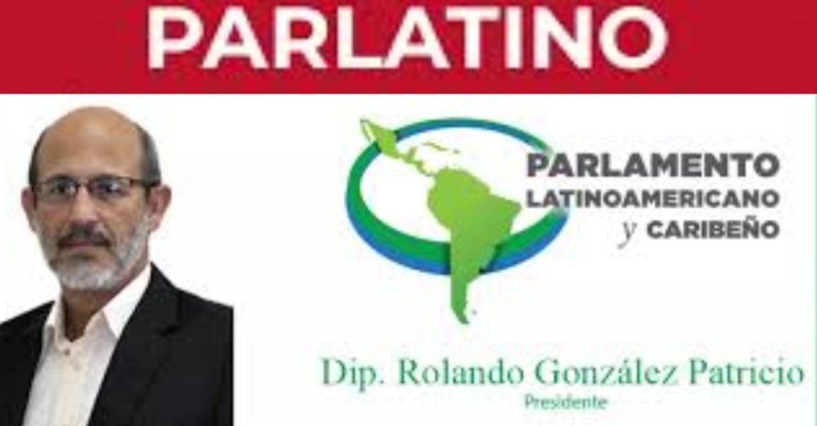Parlatino: Cuba’s Deputy Rolando Miguel González Patricio is the new president