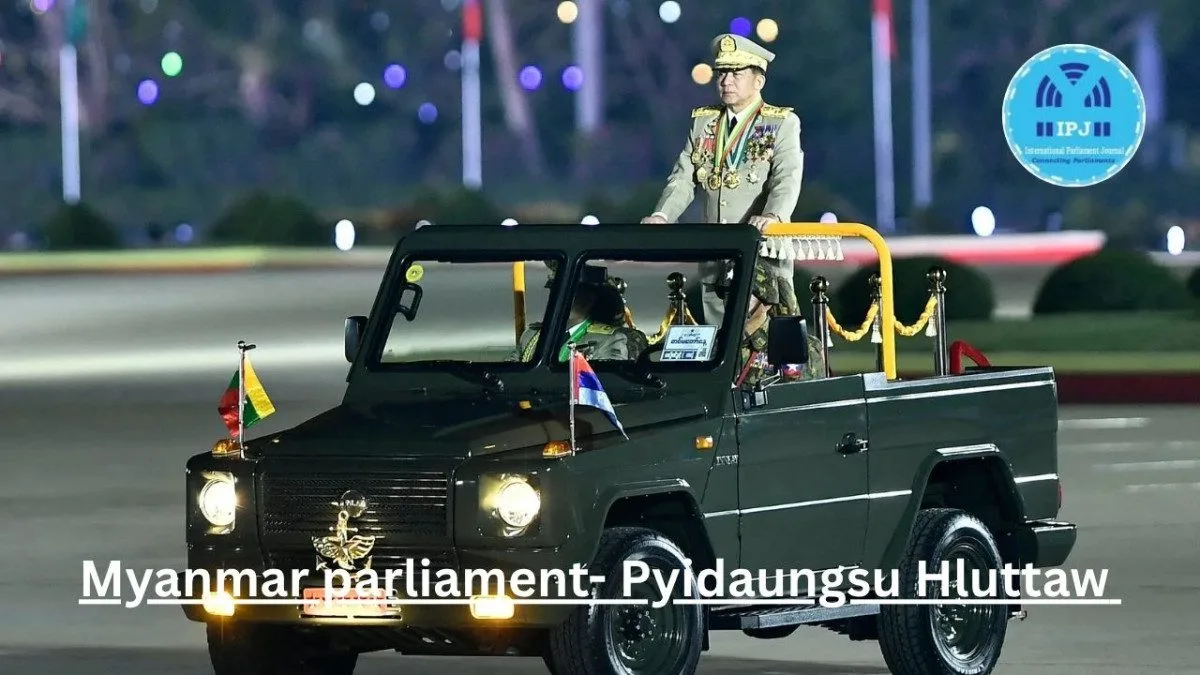 Myanmar parliament- Pyidaungsu Hluttaw 