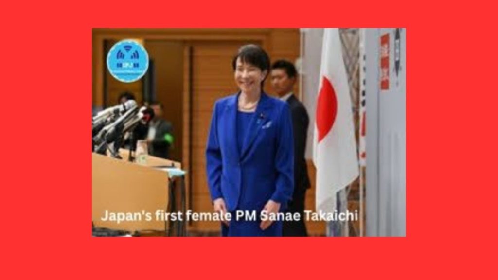 Sanae Takaichi Becomes Japan’s First Female Prime Minister